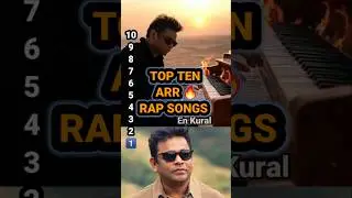 Top Ten AR Rahman Rap Songs🔥💥❤️#arrahman
