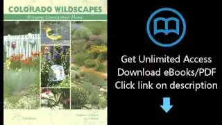 Download Colorado Wildscapes: Bringing Conservation Home PDF