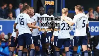 FM18 - Tottenham - Road To A Title - Episode 4 &ldquo;DID THAT HAPPEN!?&rdquo; W/Shawn