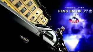 Young Litty - Fess Em Up Pt 2 ( Spin Back ) |Dir. By @HaitianPicasso