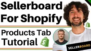 Sellerboard For Shopify - Products Page Dashboard Tutorial - Cost Of Goods (COGS), Shipping Costs