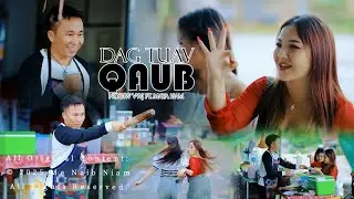 DAG TUAV QAUB - Ntxhw Vwj ft Maya Ham (Official Music Video/Lyrics) Funny Song @MeNaibNiam