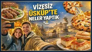 VİZESİZ ÜSKÜP’TE LEZZET TURU | 12 KİŞİLİK MACERA! PART 2