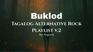 BUKLOD &ndash; Tagalog Alternative Rock Playlist Vol. 2 | OPM Hugot Rock Series 2025