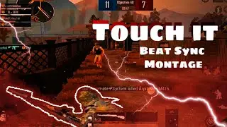 Touch it -Pubg Mobile Montage , best beat sync edit .