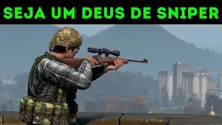 DICAS PARA SER UM BOM SNIPER NO DAYZ
