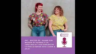Causons Couture #61, Maison 89 : quand une maison de patron et de cr&eacute;ation de tissu rencontre le ...