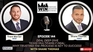 144. Texas Multifamily Deal: Why Trusting the Process is Key to Success with Shane Thomas