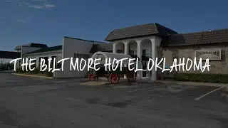 The Biltmore Hotel Oklahoma Review - Oklahoma City , United States of America