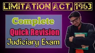 Complete Limitation Act, 1963 | Lecture | Quick Revision | Judiciary Exam | Preliminary |