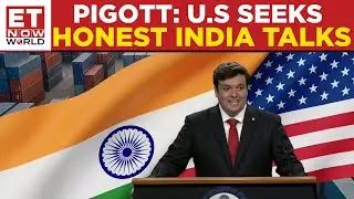 Tommy Pigott: U.S Calls For &lsquo;Frank, Full Dialogue&rsquo; With India On Oil, Trade Imbalance | ET Now World