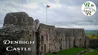 Denbigh Castle, Denbyshire, Wales - stronghold of the Welsh, rebuilt then destroyed by the English