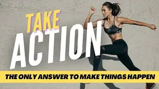 Motivational Speech: Take Action Now And Not Later