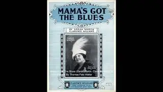 Mama's Got The Blues - 1923 - Played By Thomas 