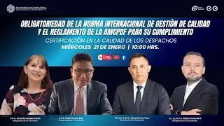OBLIGATORIEDAD DE LA NORMA INTERNACIONAL DE GESTION DE CALIDAD Y EL REGLAMENTO DE LA AMCPDF