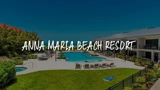 Anna Maria Beach Resort Review - Holmes Beach , United States of America