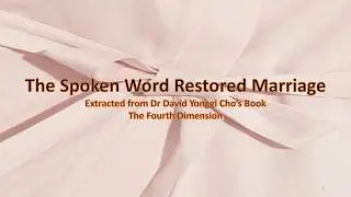 The Spoken Word Restored Marriage by Dr Yonggi Cho