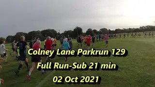 Colney Lane Parkrun 129 - Full 5K Run - Sub 21 Minute