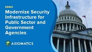 Modernize Security Infrastructure for Public Sector and Government Agencies