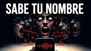 EL DEMONIO QUE APRENDE TU NOMBRE | Creepypasta de Terror EXTREMO (Historia Completa)