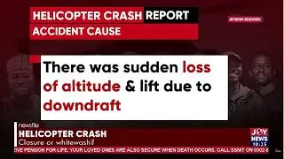 Helicopter crash report fails to answer key questions &ndash; Dr. Tia Mahama | #Newsfile