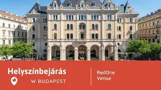 W Budapest helyszínbejárás - RedOne Event Kft.