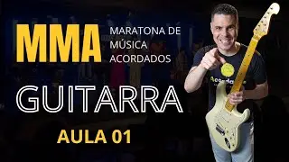 🎸AULA 01-Domine a Guitarra El&eacute;trica-Maratona de M&uacute;sica Acordados