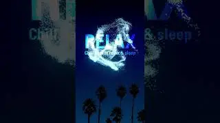 Chill Beat for Sleeping and Relaxing - Relax