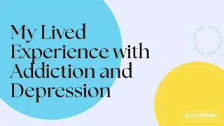 Looking Back: A Lived Experience with Addiction & Depression | JD Schramm Keynote