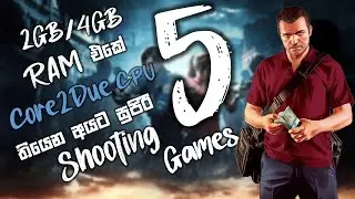 Top 05 Shooting Games for Low End Pc | 2GB/4GB RAM | Sinhala