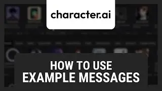 How to Use Example Messages on Character AI