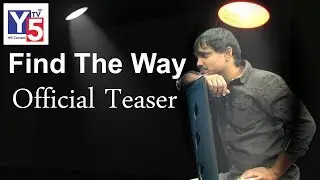FIND THE WAY SHORT FILM Teaser | #FINDTHEWAY | Y5 tv |