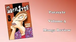 Parasyte - Volume 3 (Manga Review)