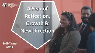 A Year of Reflection, Growth, and New Direction | Full-Time MBA
