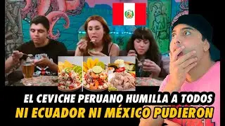 ECUATORIANOS,Y BRASILEÑA ADMITEN que el CEVICHE PERUANO es el mejor