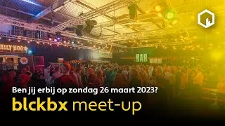 De eerste blckbx meet-up! Ontmoet het team, bekende gasten &eacute;n andere blckbx-kijkers (26/03/2023)