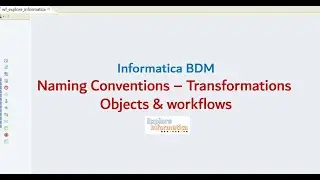 Naming Conventions – Transformations Objects & workflows  :: Informatica BDM