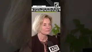 &ldquo;I am hopeful that we will be able to welcome PM Modi to Oslo&rdquo;: Norway Envoy May‑Elin Stener