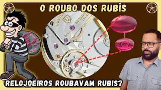 O ROUBO DOS RUBIS/JOIAS, Seria uma verdade? Por que relojoeiro roubaria rubi? Ezequias Relojoeiro