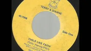 Child Like Faith by Terry Harvey & Dianne