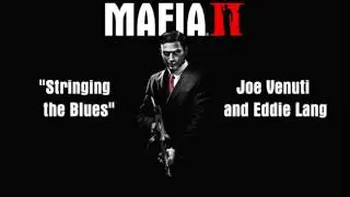 Mafia 2: Stringin' the Blues - Joe Venuti & Eddie Lang
