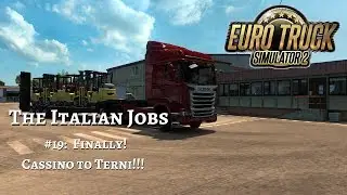 Euro Truck Simulator 2 - The Italian Jobs EP19 - Finally! Cassino to Terni
