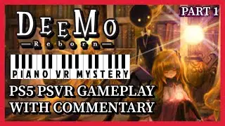 DEEMO REBORN VR - PS5 PSVR GAMEPLAY - WITH COMMENTARY - PART 1 - THE MAGIC MUSIC FLOWS