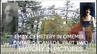 Emily Cemetery In Omemee, Ontario, Canada, Part Two