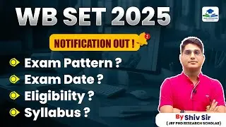 WB SET 2025 Notification Out | Exam Date, Pattern, Eligibility & Syllabus Explained | Shiv Sir