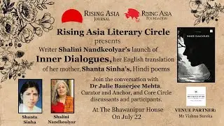 The Rising Asia Literary Circle | Inner Dialogues by Shalini Nankeolyar
