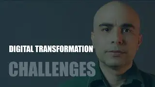 Challenges with digital transformation | Examples of challenges with digital transformation