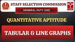 SSC GD | Quantitative Aptitude - Tabular & Line Graphs | T-SAT