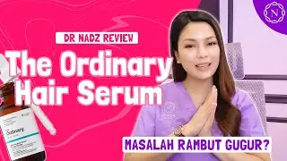 Beauty Tips || Masalah Rambut Gugur? Nak Rambut Lebat? Cuba Serum ni!