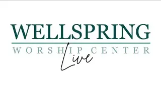 Wellspring LIVE (11:00am) | 11.02. 25 | Wellspring Worship Center